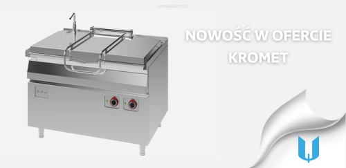 Nowy katalog Kromet: Wprowadzamy patelnię elektryczną 120l