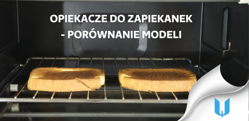Opiekacze do zapiekanek: Porównanie modeli i ich funkcji