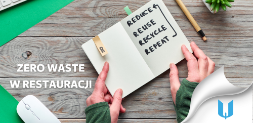 Zero Waste w restauracji: Praktyczne wskazówki dla właścicieli.