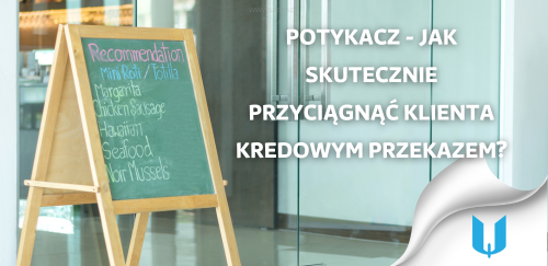 Potykacz w gastronomii - jak skutecznie przyciągnąć klienta kredowym przekazem?
