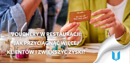 Vouchery w restauracji: Jak przyciągnąć więcej klientów i zwiększyć zyski?