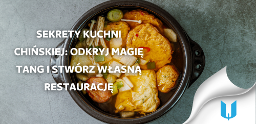 Sekrety kuchni chińskiej: Odkryj magię Tang i stwórz własną restaurację.