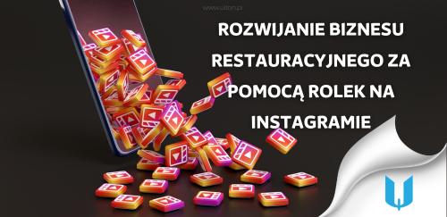 Rozwijanie biznesu restauracyjnego za pomocą rolek na Instagramie: Twórcze pomysły i strategie