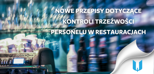 Nowe przepisy dotyczące kontroli trzeźwości personelu w restauracjach: analiza i implikacje